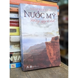 Nước Mỹ những ngày xê dịch - Nguyễn Hữu Tài