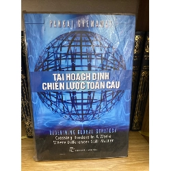 Tái hoạch định chiến lược toàn cầu - Pankaj Ghemawat Sách kinh tế - tài chính - chứng khoán STB0302