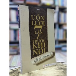 Uốn lưỡi 7 lần trước khi nói - Bill McFarlan 57794