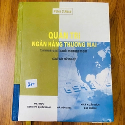 QUẢN LÝ NGÂN HÀNG THƯƠNG MẠI- PETER S.ROSE (BÌA CỨNG)