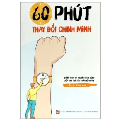 60 Phút Thay Đổi Chính Mình - Lê Mai Anh 285336