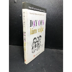 Dạy con làm việc 2010 Mecullough mới 85% bẩn nhẹ (khoa học đời sống , kỹ năng) HCM0101