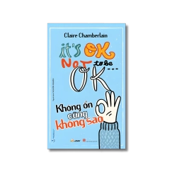 Không ổn cũng không sao - Claire Chamberlain