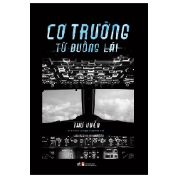 Cơ trưởng từ buồng lái - Thư Uyển 2022 New 100% HCM.PO 347516