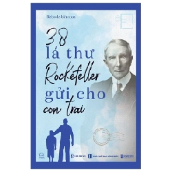 38 Lá Thư Rockefeller Gửi Cho Con Trai - BizBooks biên soạn