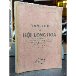 TẬN THẾ VÀ HỘI LONG HOA - VƯƠNG KIM 284639