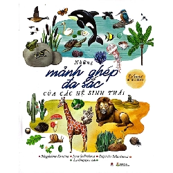 Những Mảnh Ghép Đa Sắc Của Các Hệ Sinh Thái (Bìa Cứng) - Magdalena Konečná, Jana Sedláčková, Štěpánka Sekaninová ASB.PO Oreka-Blogmeo120125