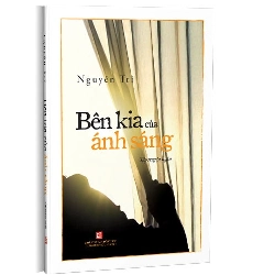 Bên kia của ánh sáng mới 100% Nguyễn Trí 2019 HCM.PO 345894