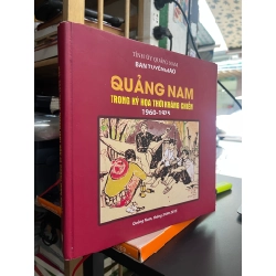 Quảng Nam trong ký hoạ thời kháng chiến 1960 - 1975