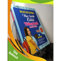(TẶNG BOOKMARK) Bộ đề bồi dưỡng học sinh giỏi tiếng anh toàn diện lớp 8 2018 mới 90% bẩn nhẹ Hoàng ngân - Thu Ba RBK2808 HỌC NGOẠI NGỮ