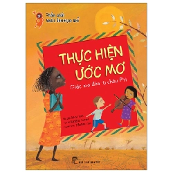 Phẩm chất nhà lãnh đạo nhí. Thực hiện ước mơ - Giấc mơ đến từ châu Phi - Se-sil Kim, Sandra Poirot 2022 New 100% HCM.PO 350027