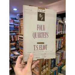 FOUR QUARTETS - T.S. Eliot