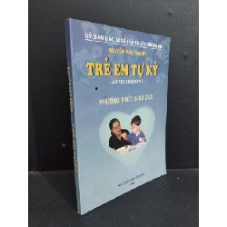 (TẶNG BOOKMARK) Trẻ em tự kỷ mới 80% bẩn bìa, ố nhẹ, có mộc đỏ 2006 RBK2811 Nguyễn Văn Thành KỸ NĂNG