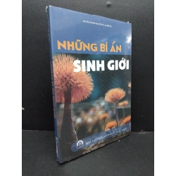 Những bí ẩn sinh giới mới 100% HCM1008 GS.TS.NGND Nguyễn Lân Dũng KHOA HỌC ĐỜI SỐNG