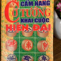 Cẩm nang cờ tướng: khai cuộc hiện đại _ sách cờ tướng cũ, sách cờ tướng hay 