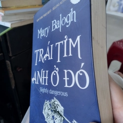 Trái Tim Anh Ở Đó" (tên gốc: "Slightly Dangerous") của tác giả Mary Balogh.
 525232
