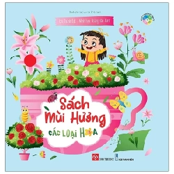 Sách Mùi Hương - Các Loại Hoa (Bìa Cứng) - Thành Đạt, Hoàng Đậu Xanh 286258