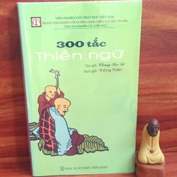 300 Tắc Thiền Ngữ - Tác giả : Chung Học Tử / Dịch giả : Thông Thiền 183729