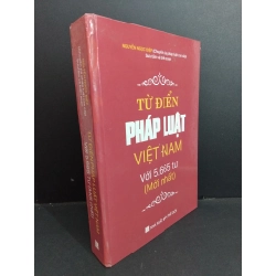 Từ điển pháp luật việt nam với 5665 từ (mới nhất) mới 80% ố nhẹ bìa cứng 2020 HCM1712 Nguyễn Ngọc Diệp LỊCH SỬ - CHÍNH TRỊ - TRIẾT HỌC