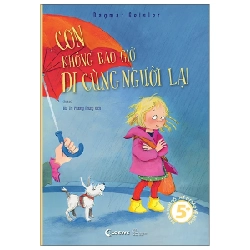 Con Có Thể Tự Bảo Vệ Mình - Con Không Bao Giờ Đi Cùng Người Lạ - Dagmar Geisler