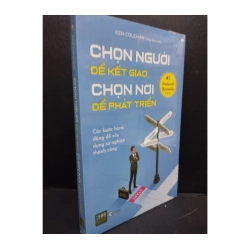 Chọn Người Để Kết Giao, Chọn Nơi Để Phát Triển 980519