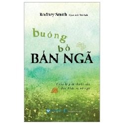 Buông Bỏ Bản Ngã - Rodney Smith (Mới 100%) Phật giáo, Văn Lang Books - SÁCH ĐẠI HỌC