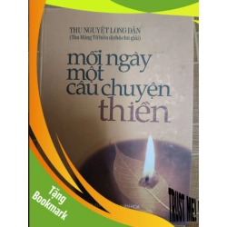 (TẶNG BOOKMARK) Mỗi ngày một câu chuyện thiền - 2005 - 554 trang TÂM LINH - TÔN GIÁO - THIỀN RBK1301