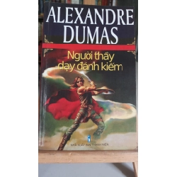 [Phiên Chợ Sách Cũ] Người thầy dạy đánh kiếm 2010 - Alexandre Dumas 0506