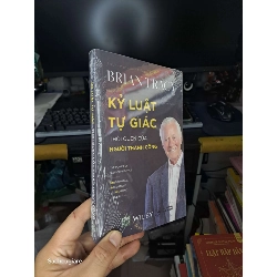 Kỷ luật tự giác thói quen của người thành công - Brian Tracy Sách kỹ năng NENA2702
