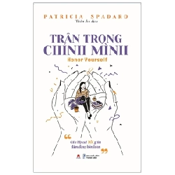 Trân Trọng Chính Mình - Patricia Spadaro