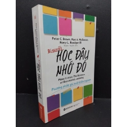 Bí quyết học đâu nhớ đó phương pháp ghi nhớ khôn ngoan 2019 mới 90% HCM0107 Peter C.Brown KỸ NĂNG 191195