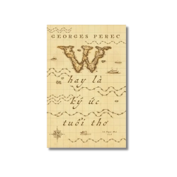 W hay là ký ức tuổi thơ - Geogres Perec