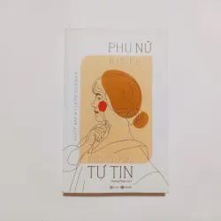 Phụ Nữ Hiện Đại Không Ngại Tự Tin