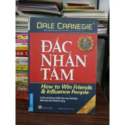 Đắc nhân tâm (How to Win Friends and Influence People) – Dale Carnegie