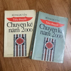 SÁCH HIẾM '' TRUYỆN KỂ NĂM 2000 '' TIỂU THUYẾT - BÙI NGỌC TẤN 509043