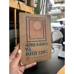 Ánh sáng và kiến trúc - Nguyễn Huy Côn