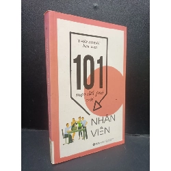 (TẶNG BOOKMARK) 101 mẹo đối phó với nhân viên mới 70% bạc màu gáy, ố nhẹ, bẩn bìa, có dấu mọc 2017 RBK2105 Thành Đạt SÁCH KỸ NĂNG