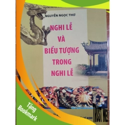 (TẶNG BOOKMARK) Nghi lễ và biểu tượng trong nghi lễ - 2020 - 351 trang - LỊCH SỬ - CHÍNH TRỊ - TRIẾT HỌC - STLTGNQBUHDSTLTGRBK3112-119