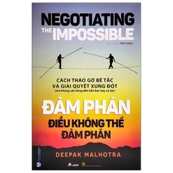 Đàm Phán Điều Không Thể Đàm Phán - Deepak Malhotra