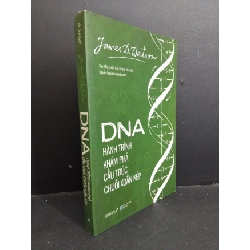 DNA hành trình khám phá cấu trúc chuỗi xoắn kép mới 90% ố bẩn nhẹ 2019 HCM0612 James D.Watson KHOA HỌC