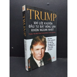 Trump 100 lời khuyên đầu tư bất động sản khôn ngoan nhất mới 80% bẩn bìa, ố nhẹ, tróc bìa, tróc gáy 2007 HCM2110 Donal Trump MARKETING KINH DOANH