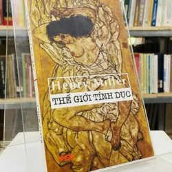 THẾ GIỚI TÍNH DỤC - HENRY MILLER