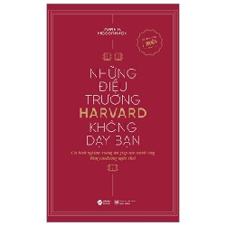 Những Điều Trường Harvard Không Dạy Bạn - Mark H. McCormack 117871