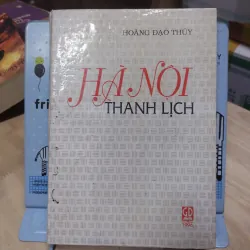 Sách: Hà Nội Thanh Lịch - TG: Hoàng Đạo Thuý (A2)