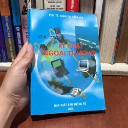 II Giáo Trình: Kỹ Thuật Ngoại Thương - PGS.TS. Đoàn Thị Hồng Vân - 2002