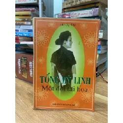 Tống Mỹ Linh một đời tài hoa -Lưu Cự Tài 751077