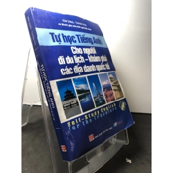 Tự học tiếng Anh cho người đi du lịch - khám phá các địa danh quốc tế 2011 mới 75% cong ẩm Kim Dung HPB2108 HỌC NGOẠI NGỮ 223074