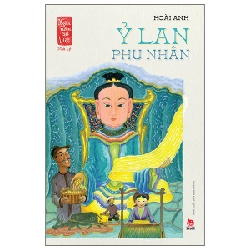 Ngàn Năm Sử Việt - Nhà Lý - Ỷ Lan Phu Nhân - Hoài Anh (Mới 100%) Lịch sử, địa lí Việt Nam, NXB Kim Đồng - SÁCH ĐẠI HỌC
