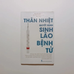 Thân Nhiệt Quyết Định Sinh Lão Bệnh Tử