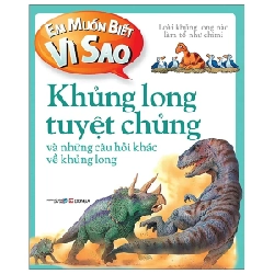 Em Muốn Biết Vì Sao - Khủng Long Tuyệt Chủng Và Những Câu Hỏi Khác Về Khủng Long - Rod Theodorou